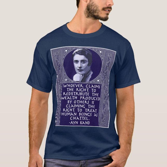 Ayn Rand auf Wiederverteilung des Reichtums T-Shirt (Vorderseite)