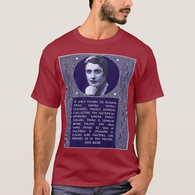 Ayn Rand-Zitat auf denen, die auf Opfer drängen T-Shirt (Vorderseite)