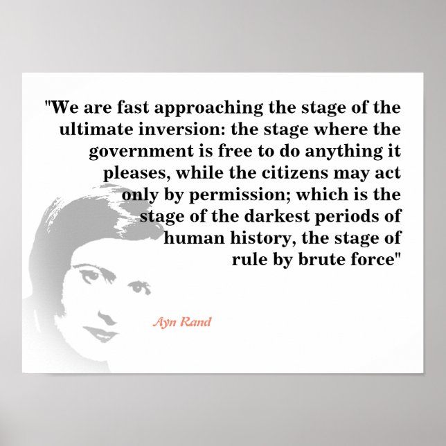 Ayn Rand Zitat über die ultimative Inversion Poster (Vorne)