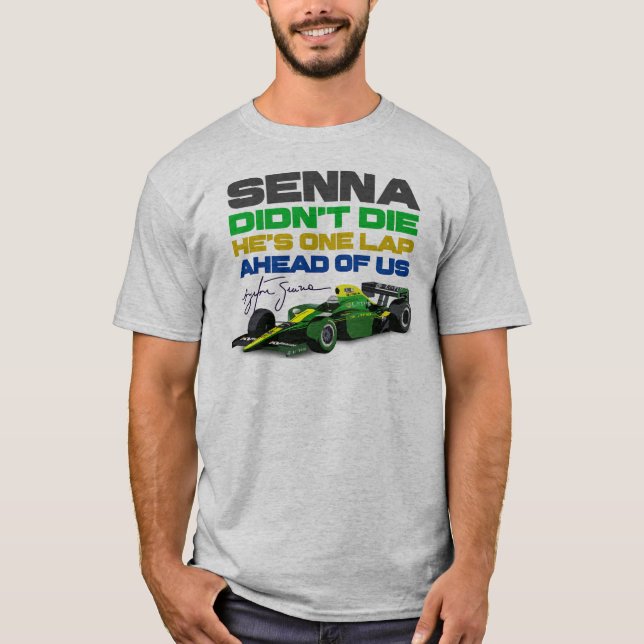 Ayrton Senna hat nicht die, er ist einen Rundenvor T-Shirt (Vorderseite)