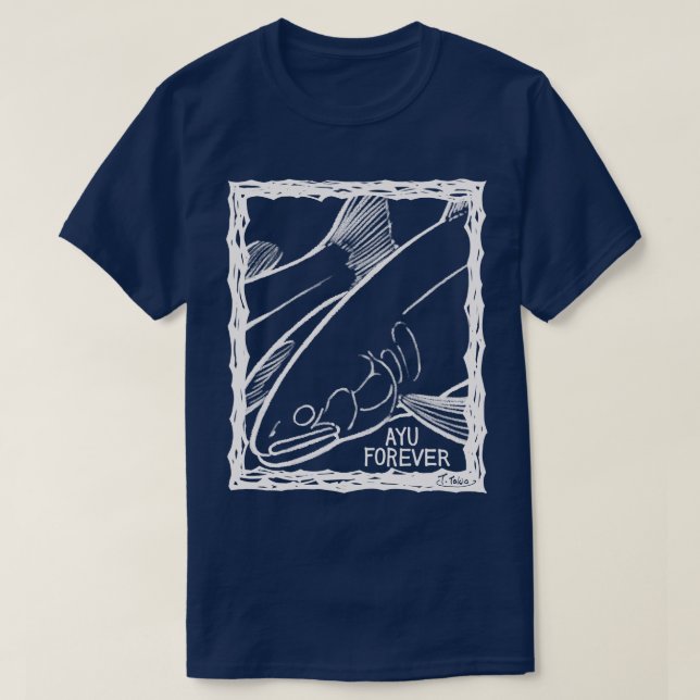 AYU FOREVER! (Fish Forever series 012) T-Shirt (Design vorne)