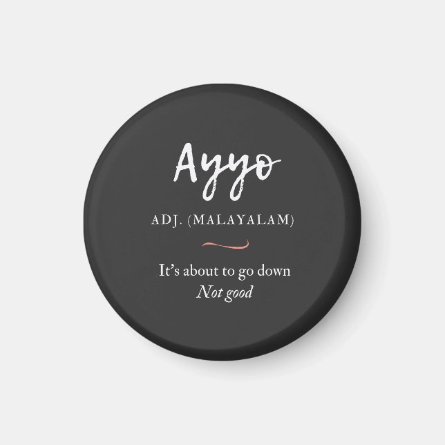 ayyo-Definition für Malayalam-Shirt Magnet (Vorne)