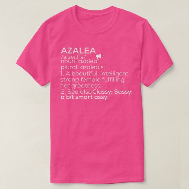 Azalea Name Azalea Definition Azalea Weibliche Bez T-Shirt (Design vorne)