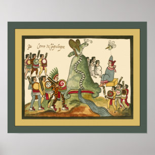 Aztec ~ Chapultepec Hill ~Archäologie ~Tovar Codex Poster