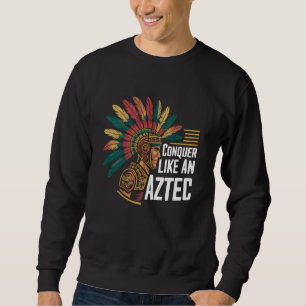 Aztec Warrior Aztec Culture Mayan Indigeno Sweatshirt