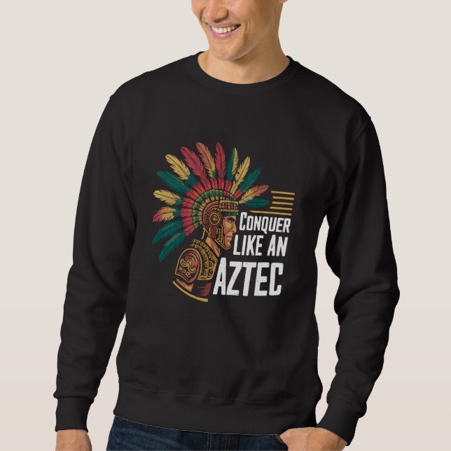 Aztec Warrior Aztec Culture Mayan Indigeno Sweatshirt (Vorderseite)