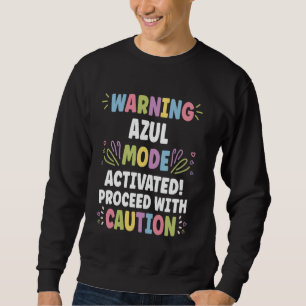 AZUL Personalisiert Name Funny Niedlich Custom AZU Sweatshirt