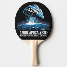 Azure Apocalypse – I Survived the Great Outage Tischtennis Schläger