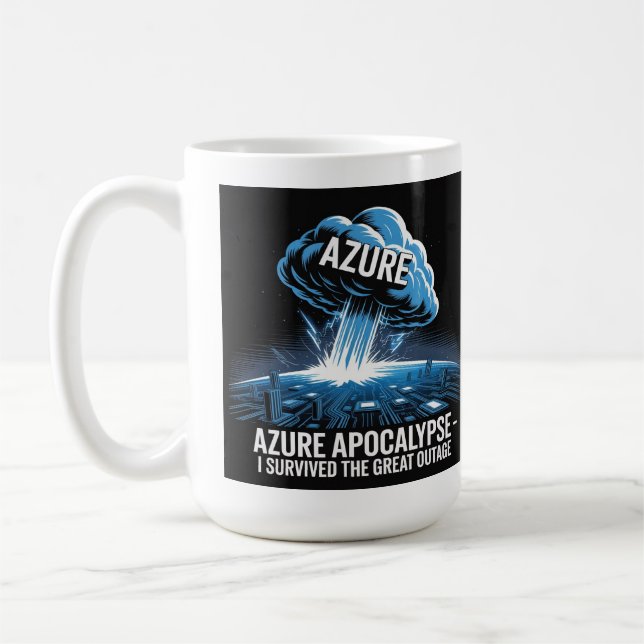 Azure-Apokalypse – Ich habe den großen Ausfall übe Kaffeetasse (Links)