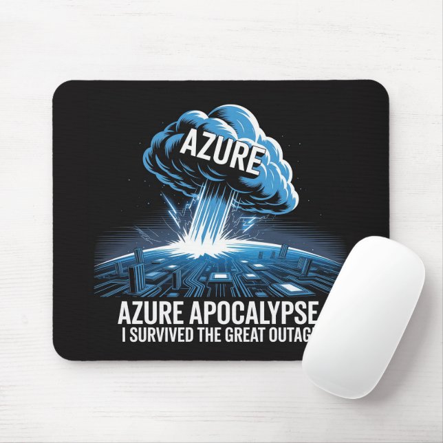 Azure-Apokalypse – Ich habe den großen Ausfall übe Mousepad (Mit Mouse)