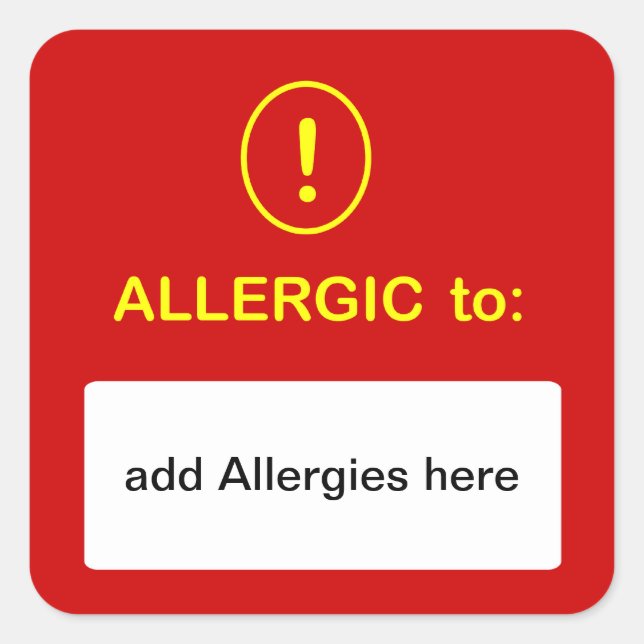 b6 - FERTIGEN Sie DIESES ~ addieren Allergien Quadratischer Aufkleber (Vorderseite)