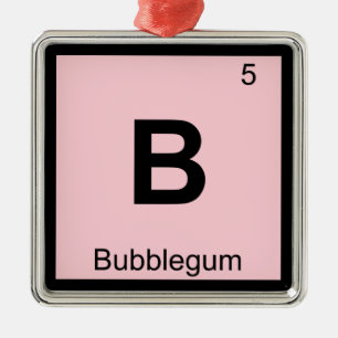 B - Bubblegum Chemie Periodensymbol Silbernes Ornament