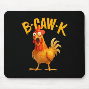 B-caw-k Lustige Aussage Großer Hahn Meme  Mousepad