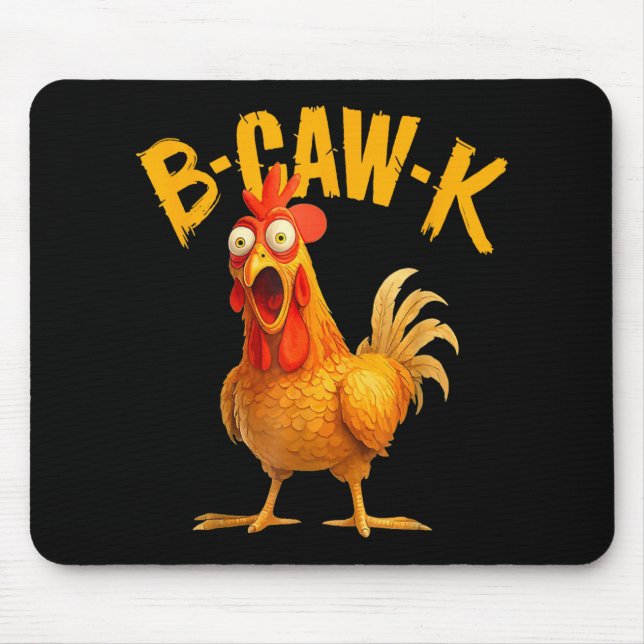 B-caw-k Lustige Aussage Großer Hahn Meme  Mousepad (Vorne)