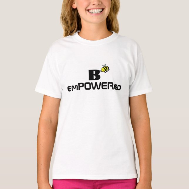 B emPOWERed Girl-T - Shirt (Vorderseite)
