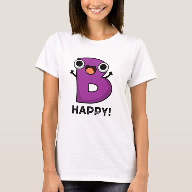 B Happy Funny Alphabet Pub T-Shirt (Vorderseite)