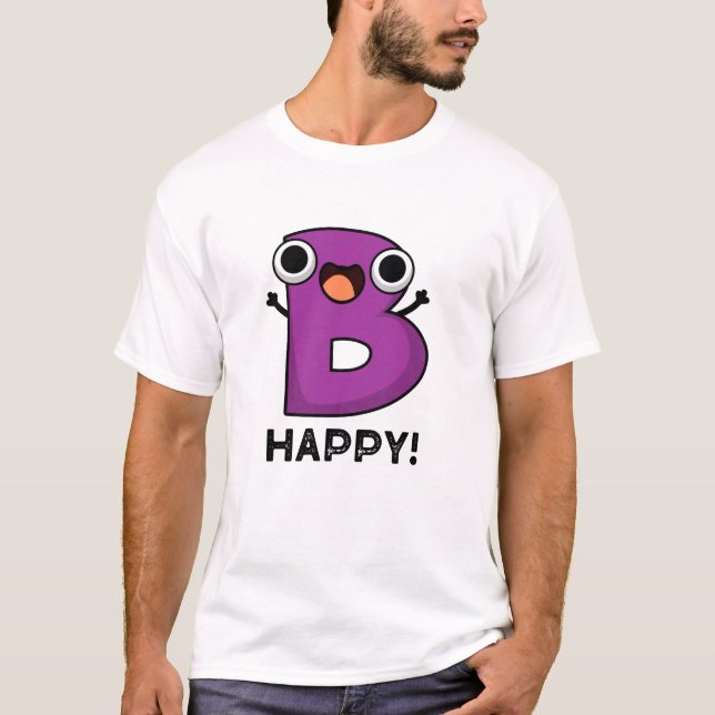 B Happy Funny Alphabet Pub T-Shirt (Vorderseite)