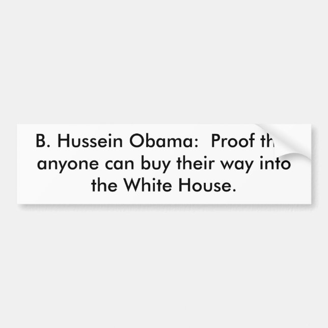 B. Hussein Obama:  Prüfen Sie, dass jedermann Th Autoaufkleber (Vorne)