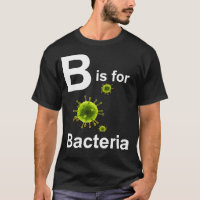 B ist für Bacteria dark s