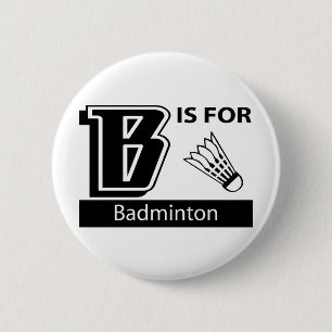 B ist für Badminton Button
