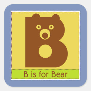 B ist für Bärn-Tieralphabet für Kinder Quadratischer Aufkleber