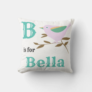 B ist für Bella Baby Mädchen Kissen