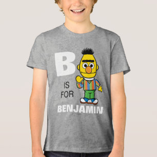 B ist für Bert Name hinzufügen Tri-Blend Shirt