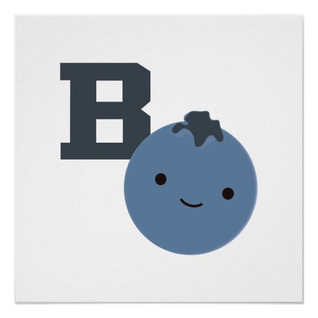 B ist für Blueberry Poster (Vorderseite)
