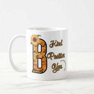 B nett, Positiv, Du Inspirierende Kaffeetasse