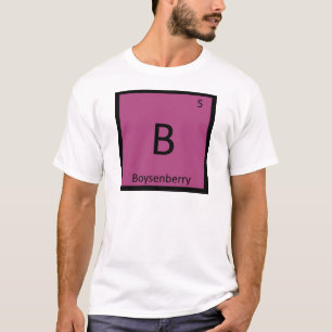 B - Periodische Tabelle der Boysenberry Fruit Chem T-Shirt