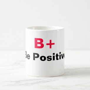 B+ Positive Tasse