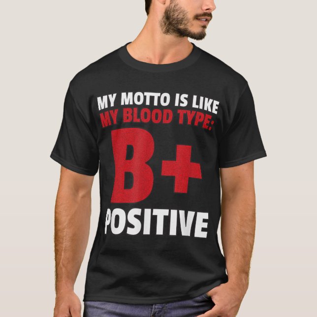 B+ Positiver Bluttyp Funny T-Shirt (Vorderseite)