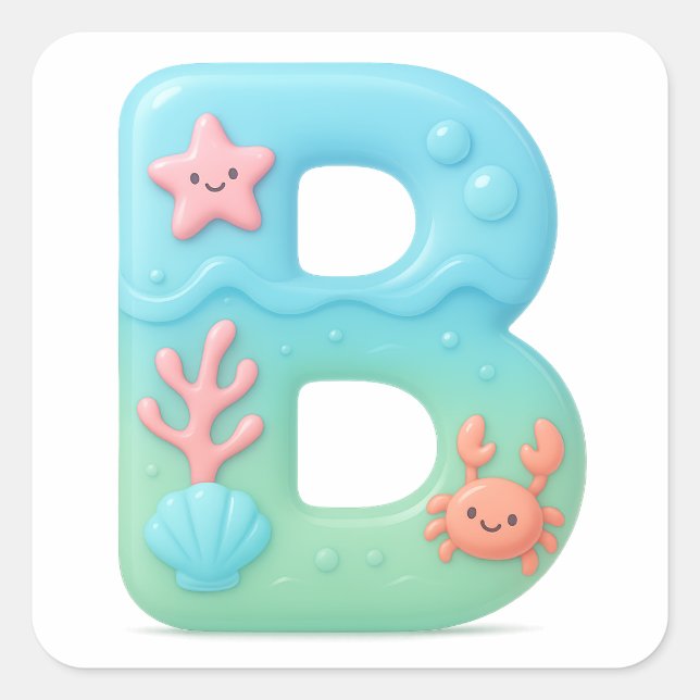 "B" Süßer Blasenbuchstabe - Unterwasser-Meereskrea Quadratischer Aufkleber (Vorderseite)