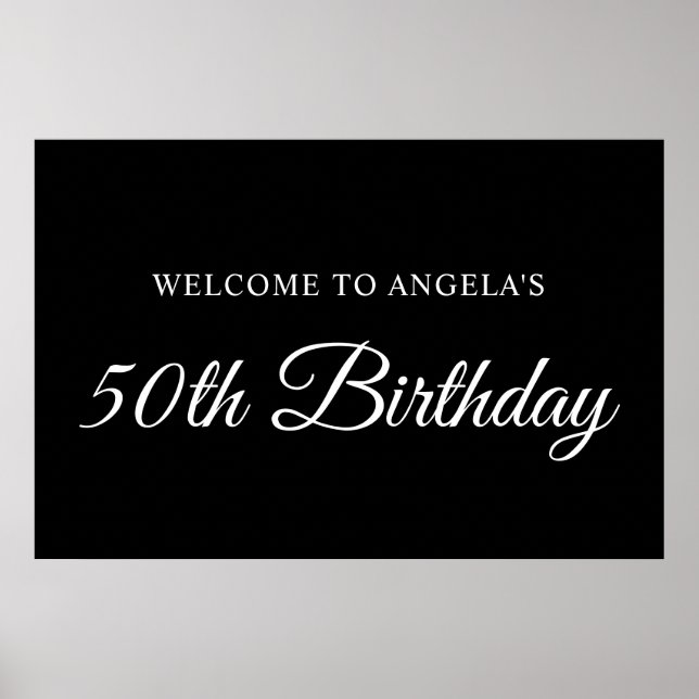 B&W Elegant Script 50. Geburtstag Willkommen Poster (Vorne)
