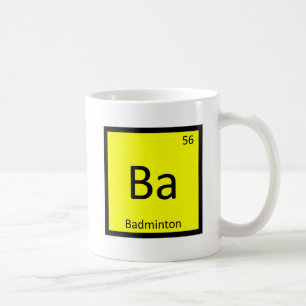 Ba - Badminton Sport Chemie Periodensystem Kaffeetasse