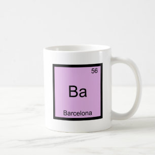 Ba - Barcelona Funny Chemistry Element Symbol T-Sh Tasse