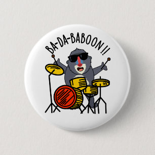 Ba-da-ba-boon Funny Monkey Baboon Pun Button