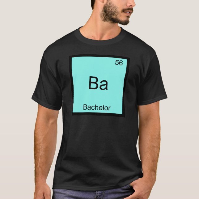 Ba - Junggeselle-lustiges T-Shirt (Vorderseite)