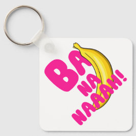 Ba Na Naah! Schlüsselanhänger