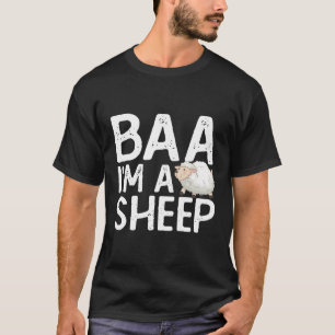 Baa I bin ein Schafzuchtbetrieb T-Shirt