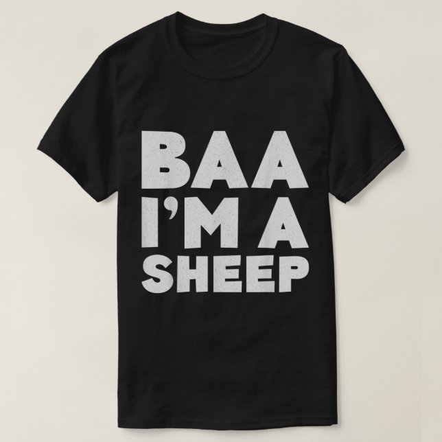 Baa Ich bin ein Schaf Lustiges Textdesign T-Shirt (Design vorne)