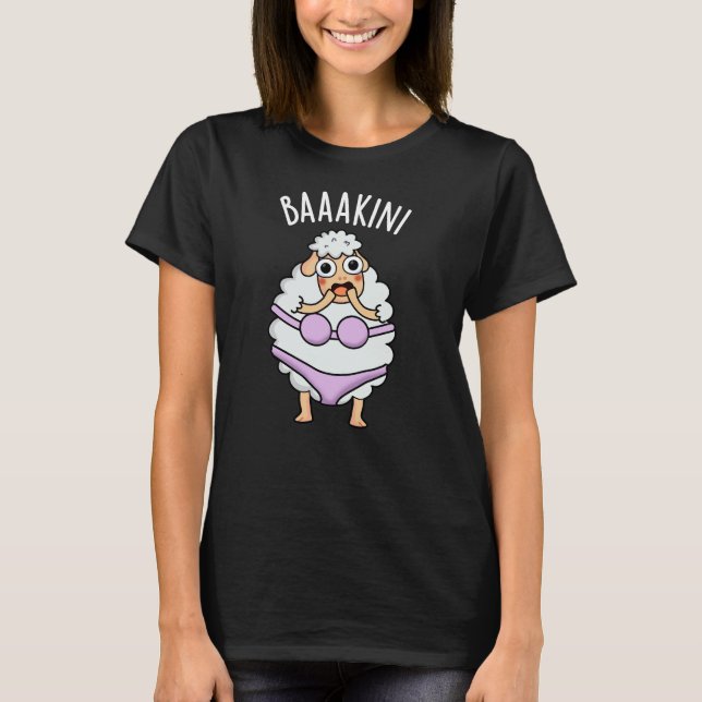 Baa-kini Funny Bikini Pun Dark BG T-Shirt (Vorderseite)
