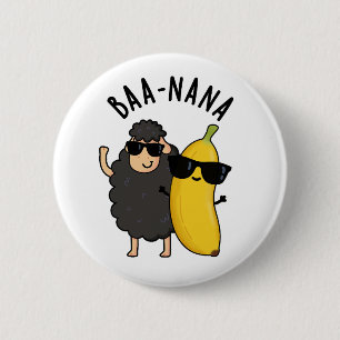Baa-nana Funny Banana Puns Button