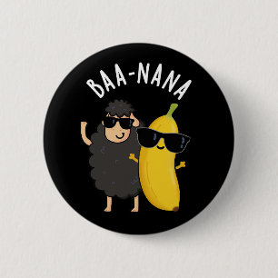 Baa-nana Funny Banana Puns Dark BG Button