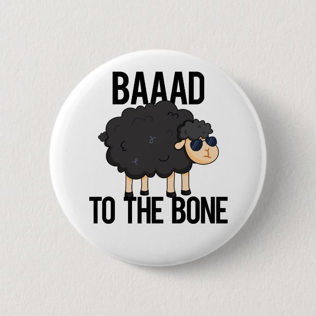 Baaad zum Knochen-Funny Black Sheep Puff Button (Vorderseite)