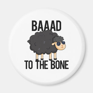 Baaad zum Knochen-Funny Black Sheep Puff Magnet