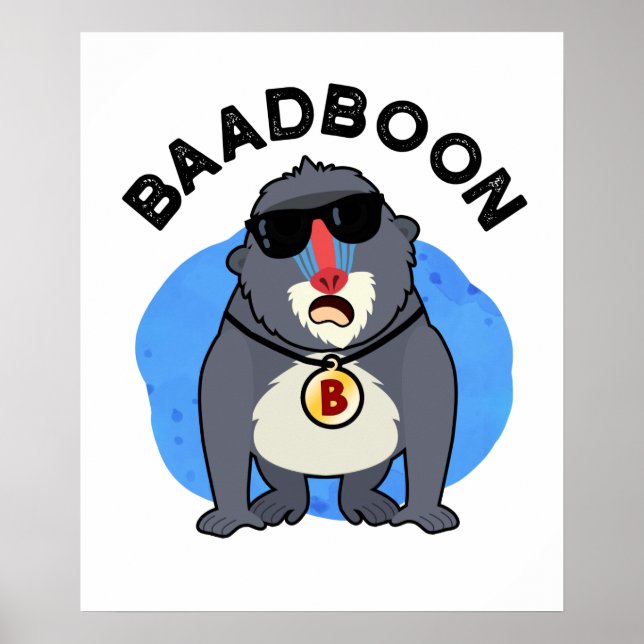 Baadboon Funny Bad Baboon Pun Poster (Vorne)