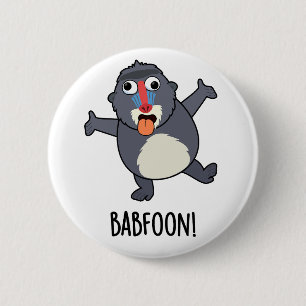 Bab-foon Funny Baffoon Baboon Pun Button