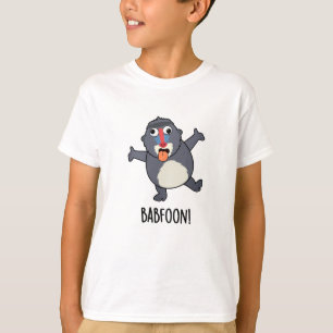 Bab-foon Funny Baffoon Baboon Pun T-Shirt