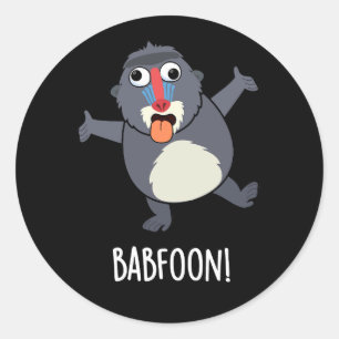 Bab-foon Funny Buffoon Baboon Pun Dark BG Runder Aufkleber